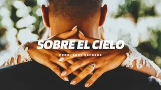 Sobre El Cielo - Dancehall Romantico Alex Rose Type Beat Instrumental | Prod. by Shot Records