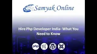 Hire PHP Developer India- What You Need to Know
