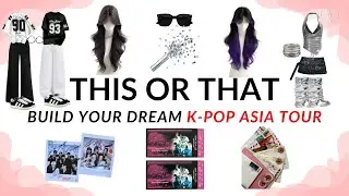 🎤 BUILD YOUR DREAM K-POP ASIA TOUR 🌏✨ | THIS or THAT