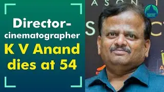 Director-cinematographer K V Anand breathed his last on Friday morning following a cardiac arrest