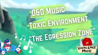 D&D Music - Toxic Environment - 