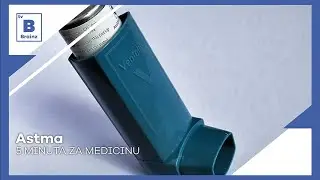 5 minuta za medicinu - Astma