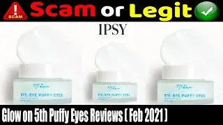 Glow on 5th Puffy Eyes Reviews ( Feb 2021) Check Its Feautures! Must Watch! | Scam Adviser Reports