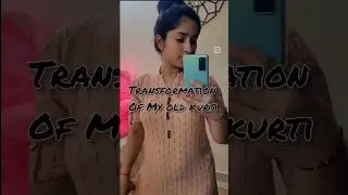 #shorts #transformation #old #kurti #fashion #youtube #diy @trendydiaries3338 #viral #tips