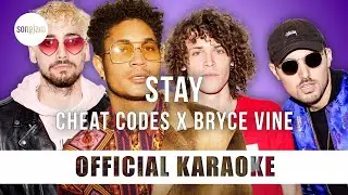 Cheat Codes x Bryce Vine - Stay (Official Karaoke Instrumental) | SongJam