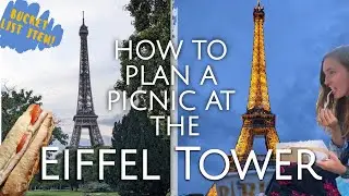 Picnic at the Eiffel Tower, the Ultimate Paris, France Food Bucket List Item! Paris Vlog!