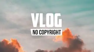 Luke Bergs - Golden State of Mind (Vlog No Copyright Music)