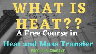 What is Heat | Heat and Mass Transfer | ProfDSGhodake | LLAGT #LLAGT