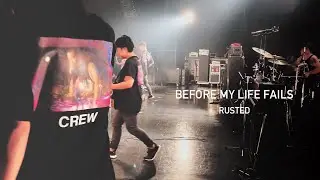 BEFORE MY LIFE FAILS - RUSTED feat . Makimura ( Otus )