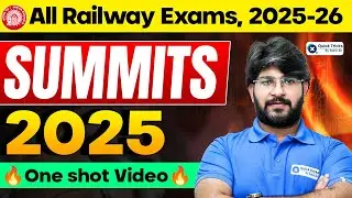 Railway Exams 2025&ndash;26 | Summit 2025 Current Affairs | One Shot Class | Bhawani sir