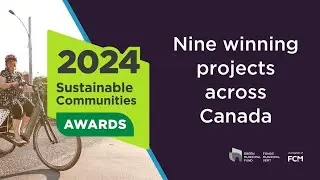 FCM&rsquo;s 2024 Sustainable Communities Awards &ndash; Meet the winners