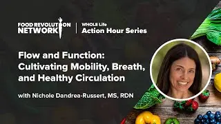 Flow and Function: Cultivating Mobility, Breath, and Healthy Circulation