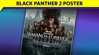 Black Panther 2: Wakanda Forever Poster Is Not Too Bad