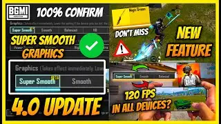 🔥SUPER SMOOTH graphics confirm in BGMI 4.0 UPDATE l Best BGMI settings for smooth gameplay l 120 FPS