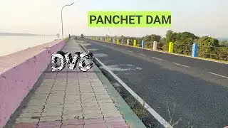 dvc panchet dam ||Panchet dam || panchet dam video || panchet pahar || garh panchkot purulia