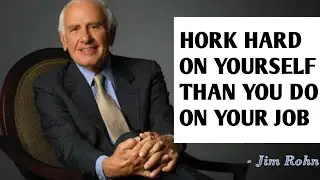 JIM ROHN | If you Work on yourself you will make a fortune, not on your JOB
