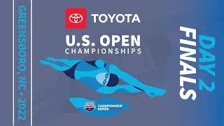Day 2 Finals | 2022 Toyota U.S. Open