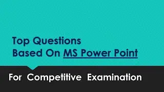 Top Questions based on MS Power Point