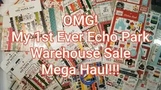 Wow!  Awesome Echo Park Warehouse Sale Mega Haul! 36 items for $142!  So much paper!