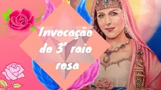 Invoca&ccedil;&atilde;o do 3&ordm; raio - Rosa