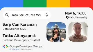 Data Structures Workshop 2025 | Sarp Can Karaman & Tutku Altınyaprak