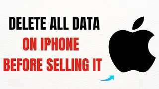 How to Delete All Data on iPhone Before Selling It &ndash; Full Guide