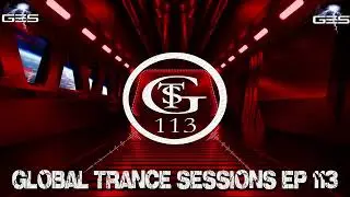 DJ XTC - Global Trance Sessions Ep. 113 Feat. James E