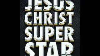 Jesus Christ Superstar Broadway Revival 2012 (Audio)