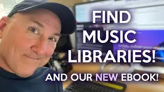 Find and Contact Music Libraries for Sync and Stock | Plus Our NEW Stock Licensing eBook!