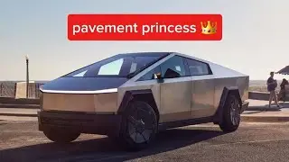the Cybertruck is the ultimate pavement princess