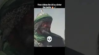 When Abbas ibn Ali a.s attacked 🔥 #shorts