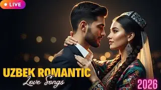 Best Uzbek Love Songs &ndash; Midnight Romantic Collection