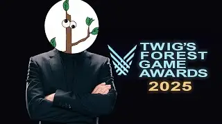 Twig's Forest Game Awards 2025