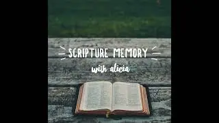 Preparing to Memorize Psalm 139 Part 1