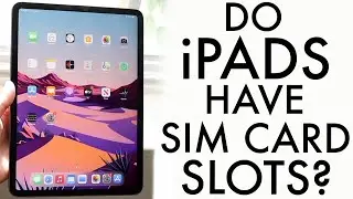 Do iPads Have SIM Card Slots?