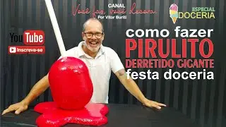 PASSO A PASSO DE COMO FAZER UM PIRULITO DERRETIDO PARA DECORAÇÃO DE  FESTA DOCERIA