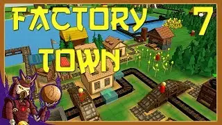 FACTORY TOWN | Village Production | 7 | Let's Play Factory Town Beta