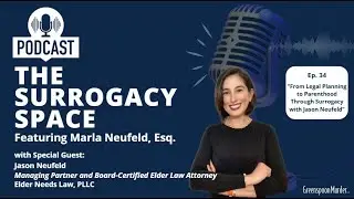 The Surrogacy Space, Ep. 34: 