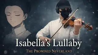 Isabella's Lullaby - The Promised Neverland (Emotional Violin Cover 2026)