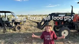 Planting a west Texas fall food plot