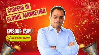 Careers in Global Marketing: How to Break In and Go Worldwide Episode 150