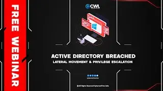 Active Directory Breached | Lateral Movement & Privilege Escalation Live Webinar