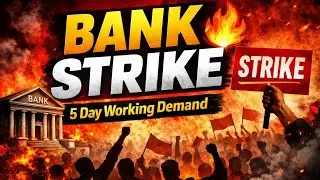&ldquo;Bank Strike Today 🔥 | 5 Day Working Demand | Bigger Protest Coming?&rdquo;