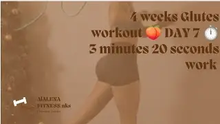 4 weeks Glutes workout 🍑 DAY 7 ⏱️3 minutes 20 seconds work 