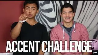 ACCENT CHALLENGE!