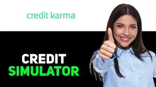 how to use credit simulator on credit karma app (2025)