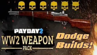 PAYDAY 2: WW2 Weapon Pack Builds - Dodge/Crit Hit (One Down Approved!)