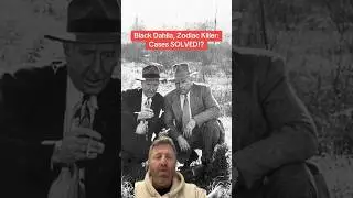 Le Dahlia Noir, le tueur du Zodiaque&nbsp;: affaires r&eacute;solues&nbsp;!?