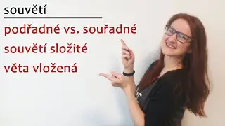ep19: Souvětí složité, souřadné/podřadné a věta vložená