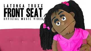 LaTonka Truxx - Front Seat feat. Lamika Jones (Official Music Video)